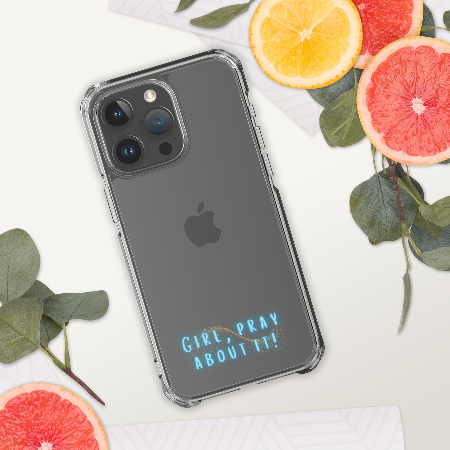 Girl Pray About It! Clear Case for iPhone®