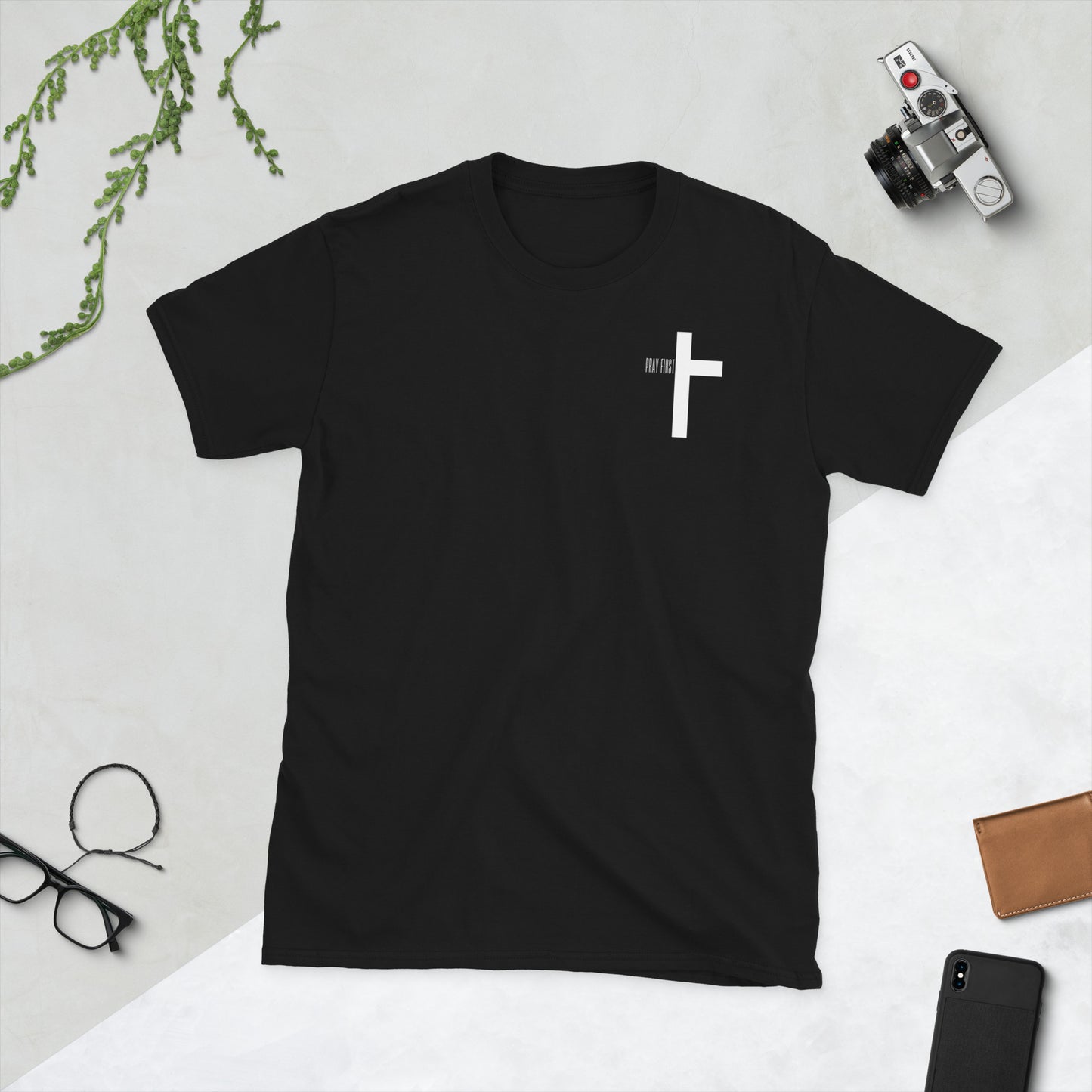 Pray First Short-Sleeve Unisex T-Shirt