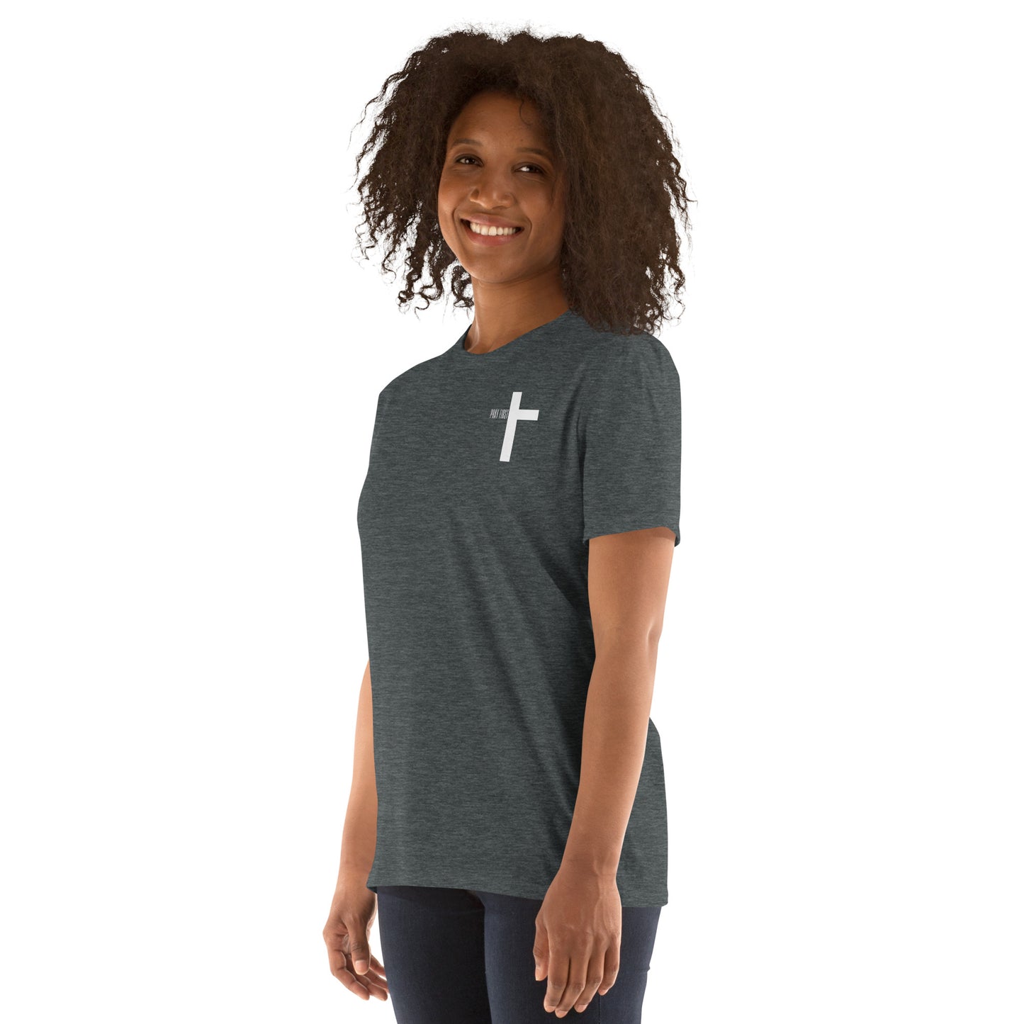 Pray First Short-Sleeve Unisex T-Shirt